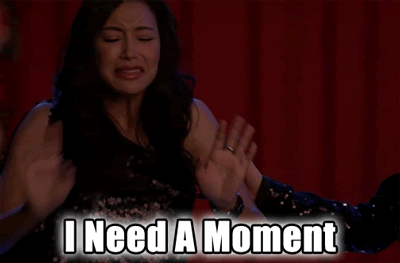 78890-I-need-a-moment-gif-GLEE-Naya-RlS3